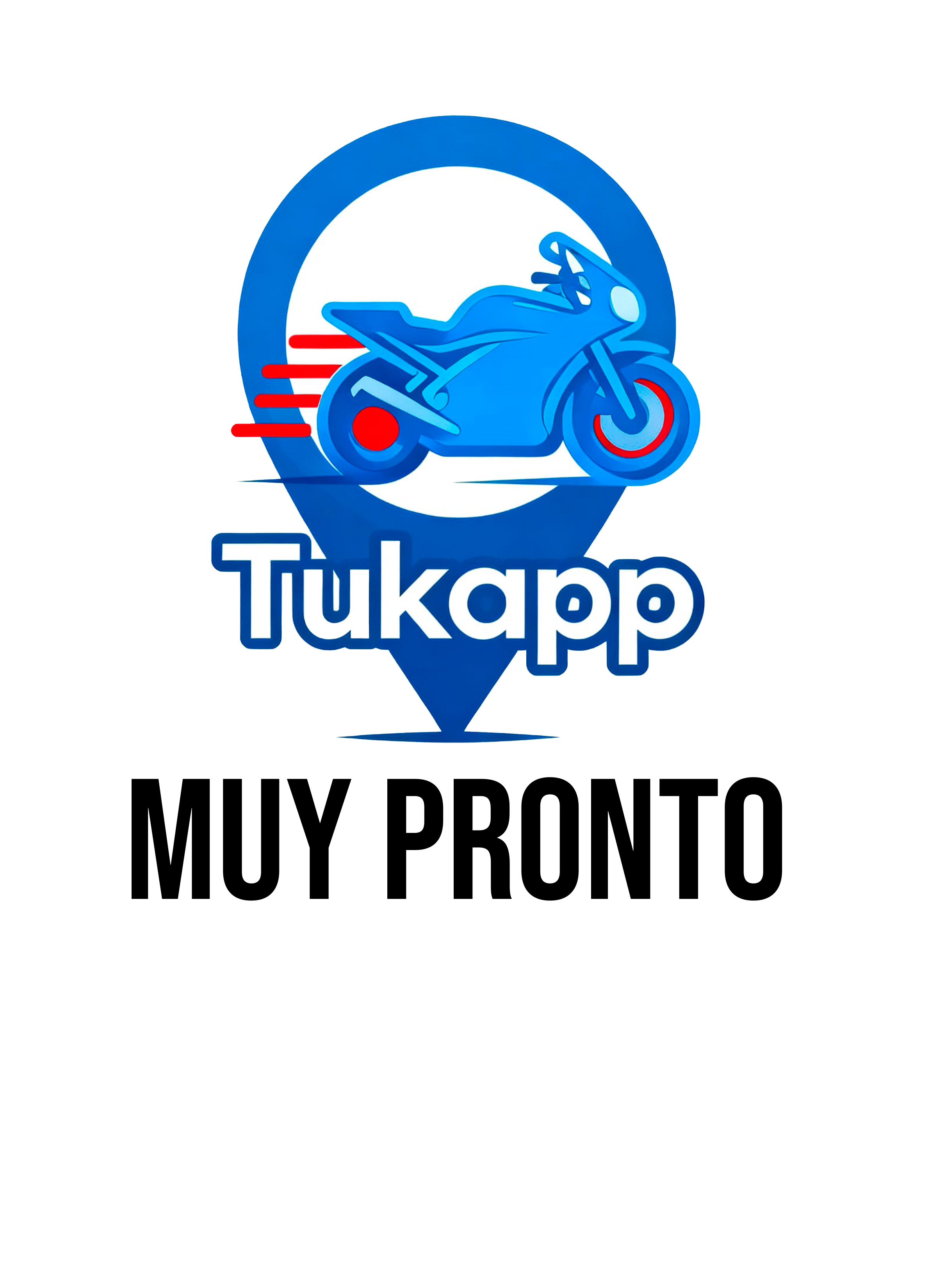 TukApp Muy Pronto